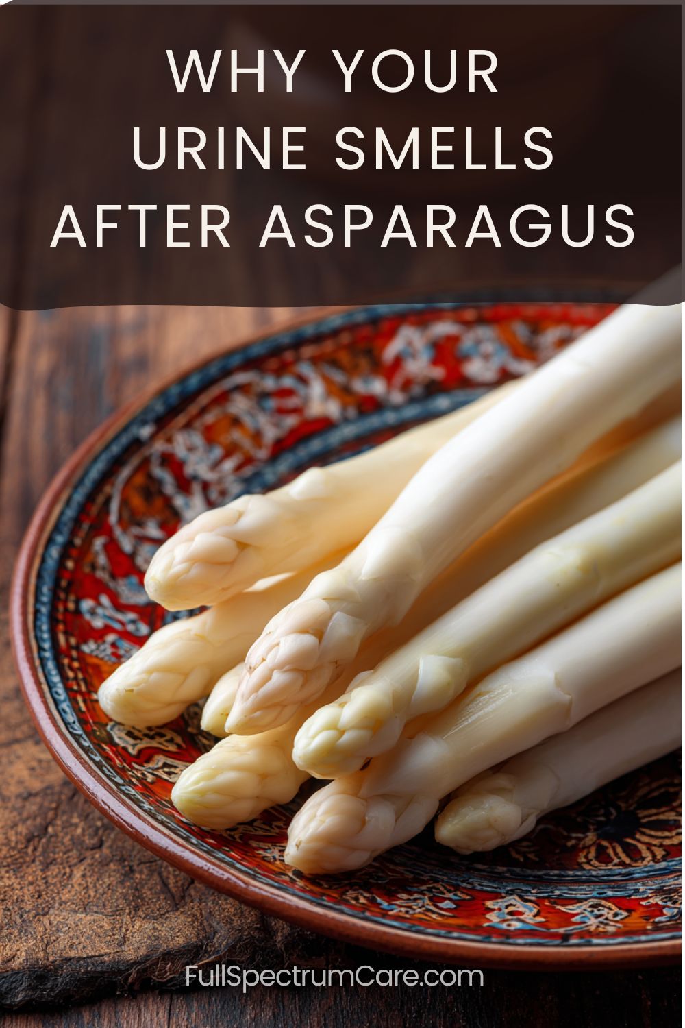 why urine smells after asparagus white asparagus plate health explanation pin